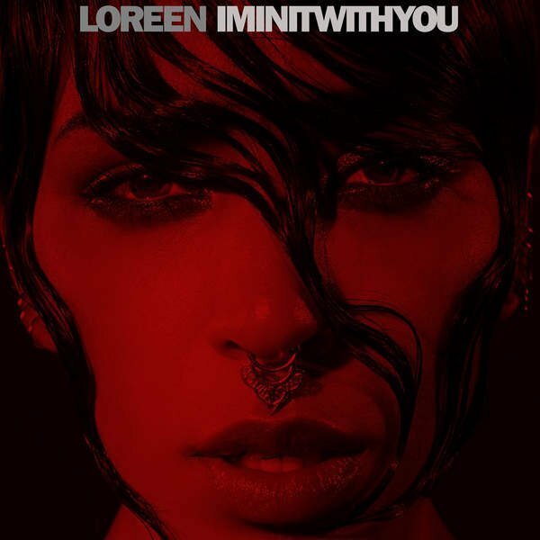 Loreen - I'm In It With You