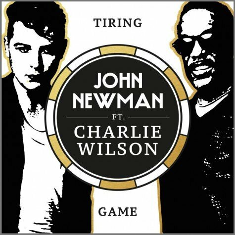 John Newman - Tiring Game ft. Charlie Wilson