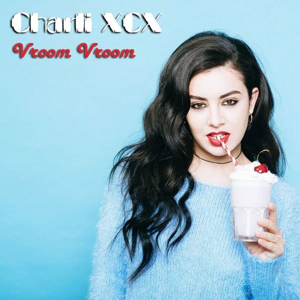 Charli XCX - Vroom Vroom