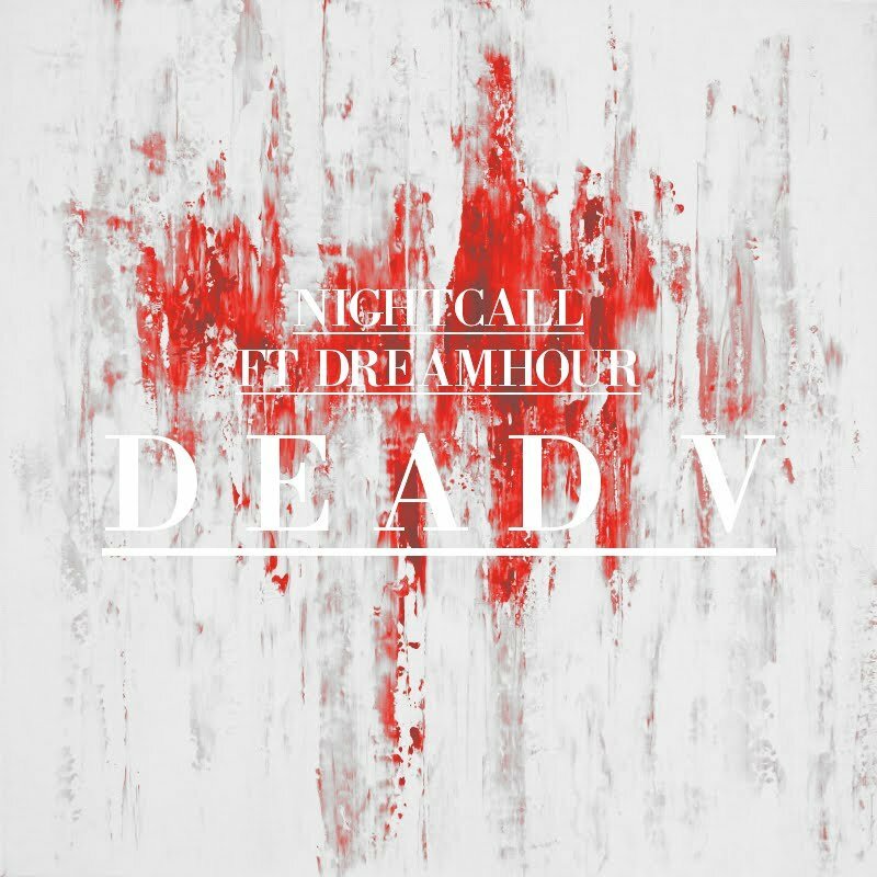 Nightcall ft. Dreamhour - Dead V (Vocal Version)
