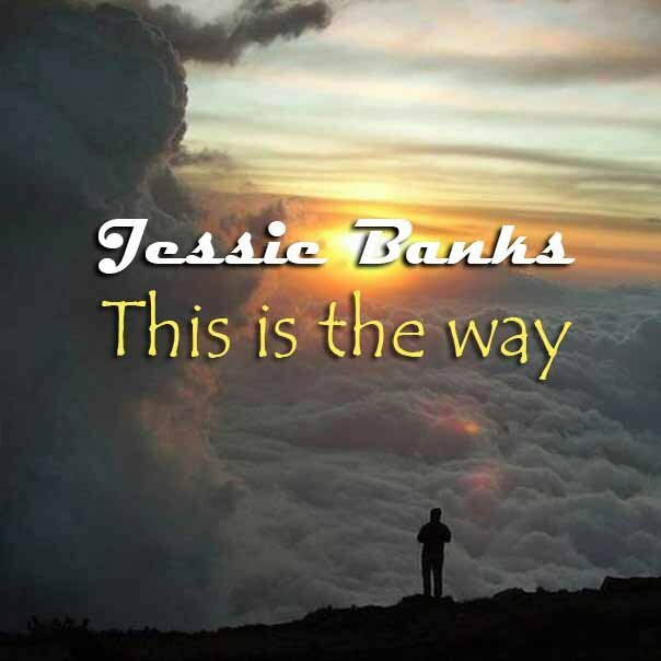 Jessie Banks - This is the way